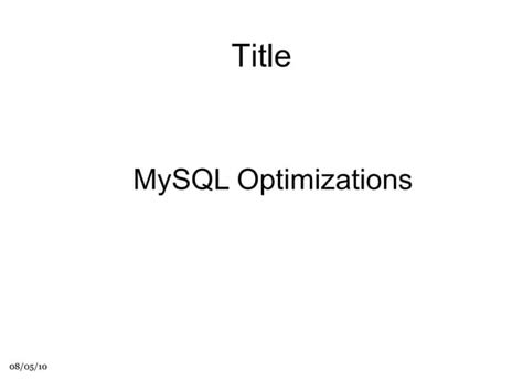 Mysql Optimization Ppt