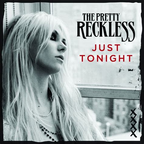 Photo The Pretty Reckless Just Tonight Picture And Image