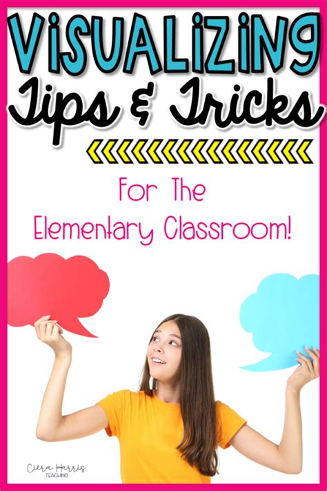 Visualization Tips And Tricks For The Elementary Classroom