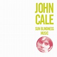 JOHN CALE Sun Blindness Music reviews
