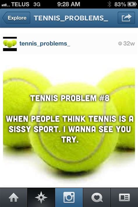 Tennis Is Literally The Hardest Sport I Ve Tried To Play I Think Tennis Tennis Quotes Tennis