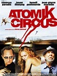 Atomik Circus, le retour de James Bataille | Film, Benoît poelvoorde ...