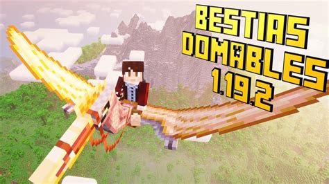 Bestias Domables Tameable Beasts Mod Review Youtube
