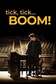 tick, tick... BOOM! (2021) - Posters — The Movie Database (TMDB)