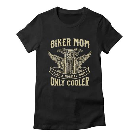 Biker Mom Like A Normal Mom Only Cooler Funny Motorcycle T Womens T