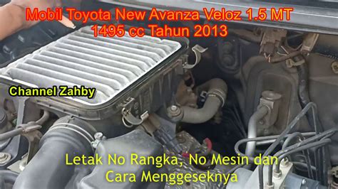 Letak No Rangka No Mesin Dan Cara Menggeseknya Mobil Toyota New Avanza