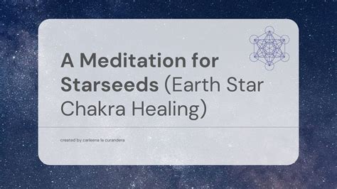 Starseed Meditation Earth Star Chakra Healing Youtube