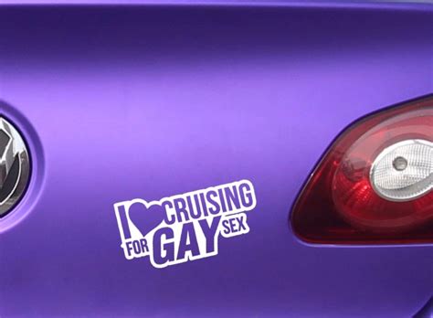 I Love Cruising For Gay Sex Car Auto Decal Sticker Decal