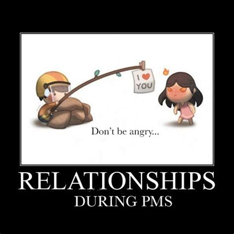 Relationships During Pms Pms Humor Period Humor Pms