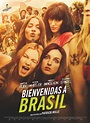 Bienvenidas a Brasil - Película 2016 - SensaCine.com