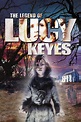 The Legend of Lucy Keyes (2006) — The Movie Database (TMDB)