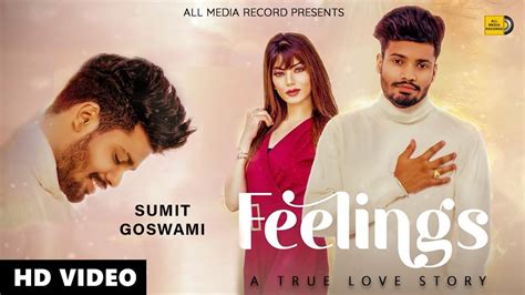 (back) (play) (pause) (next) (download). Feelings Song Download Mp3 By Sumit Goswami in HD Free ...