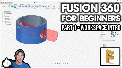 Getting Started With Fusion 360 Part 1 Beginners Start Here Intro