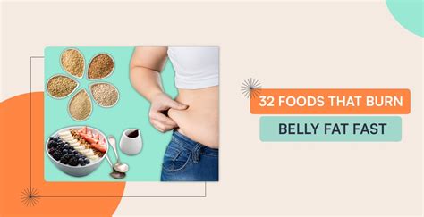 32 Foods That Burn Belly Fat Fast Say Bie To Belly Fat