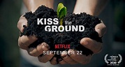 “Kiss the Ground” Tackles Climate Change in Must-Watch Documentary