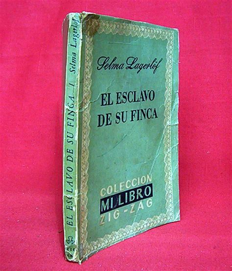 El esclavo libro gratis : Esclavo D Su Finca Selma Lagerlof Colección Mi Libro Zig Zag - $ 6.500 en Mercado Libre