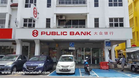 Where can you find a bank branch when you need one? Public Bank Branches In Penang - Penang Local Stuff