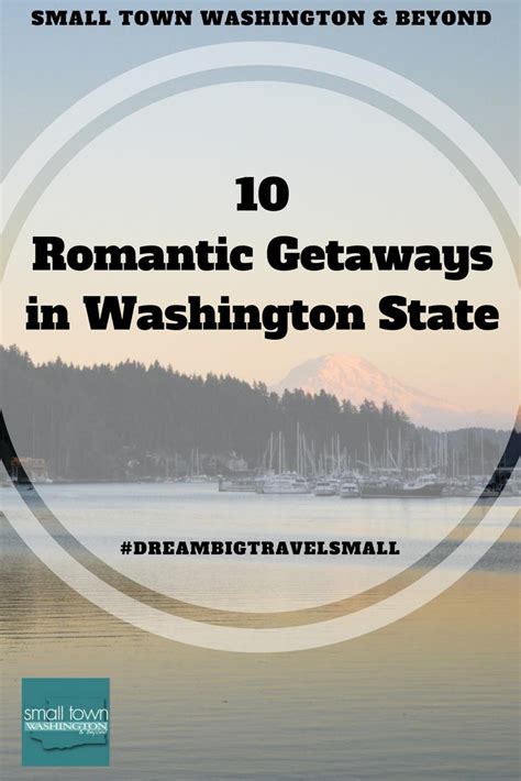 10 Romantic Getaways You Must Take Your Sweetie In Washington State