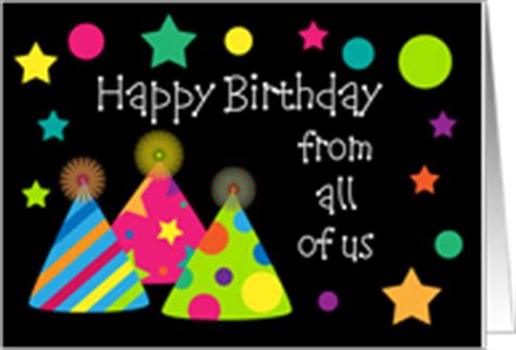 It's from me to you. Birthday from All of Us from Greeting Card Universe