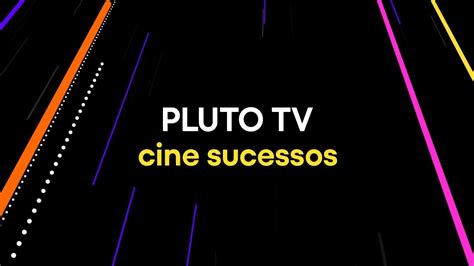 PLUTO TV CINE SUCESSOS PLUTO TV YouTube