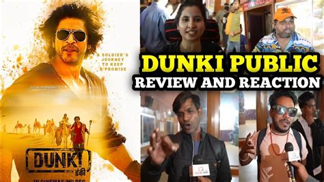 Dunki Movie Public Review And Reaction Dunki Movie Review Dunki Movie Public Reviews Youtube