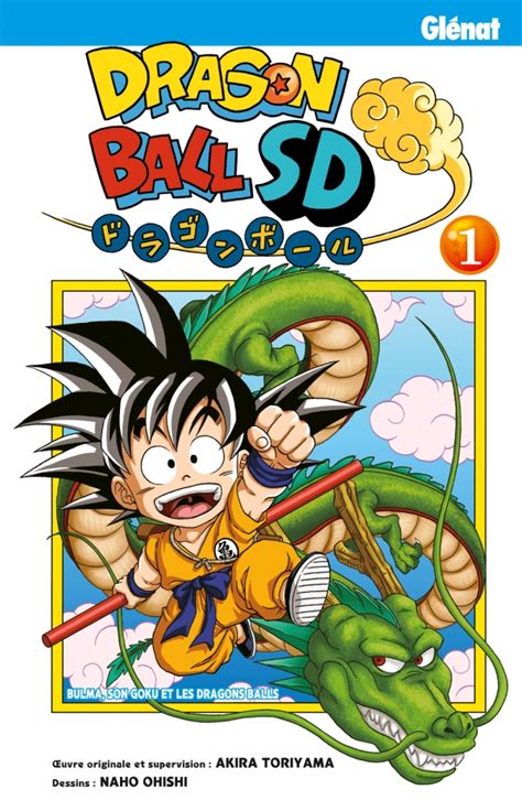 Feb 09, 2019 · it is a japanese manga series written and illustrated by akira toriyama.it was originally serialized in weekly shōnen jump from 1984 to 1995, the series follows the adventures of the protagonist, goku, from his childhood through adulthood as he trains in martial arts and explores the world in search of the seven wish orbs known as the dragon balls, when all 7 are gathered, those can be used. Dragon Ball SD - Tome 01 | Éditions Glénat