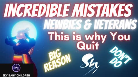 Mistakes You Do Newbies And Veterans Why You Quit Skycotl Youtube