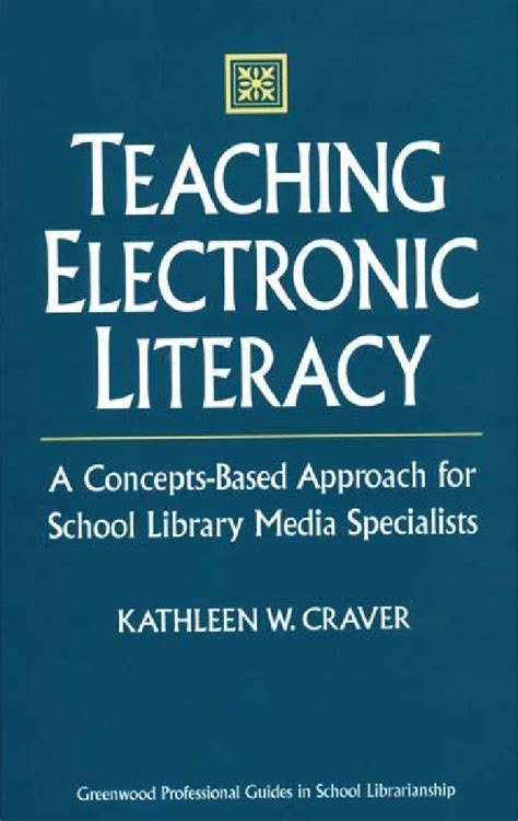 Teaching Electronic Literacy A Concepts Based Approach For School
