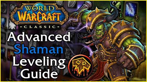 Classic Wow Advanced Shaman Leveling Guide Youtube
