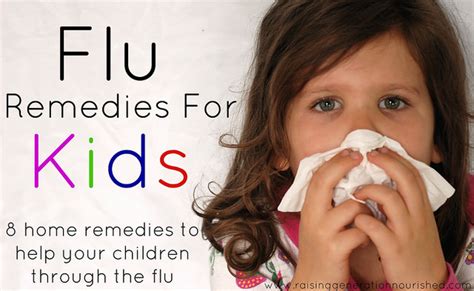 Flu Remedies For Kids 8 Natural Home Remedies To Help Your Children