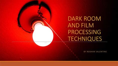 Dark Room And Film Processing Techniques Rv