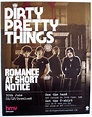 DIRTY PRETTY THINGS 2008 poster type Advert ROMANCE AT SHORT NOTICE ...