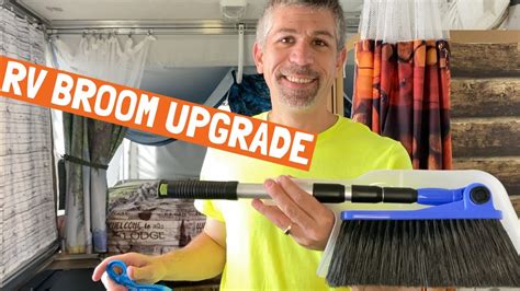 Camping Broom Upgrade Youtube