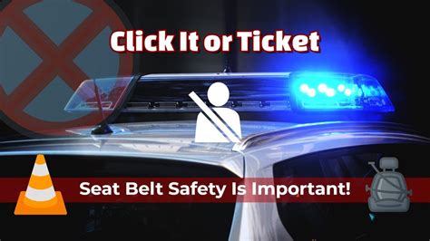 click it or ticket 2019 seat belt safety awareness campaign youtube