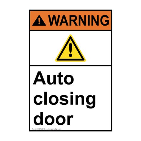 Portrait Ansi Warning Auto Closing Door Sign Awep 25175