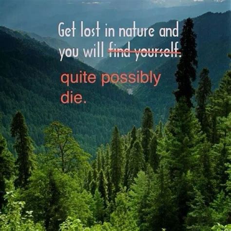 How I Feel About Nature Nature Quotes Funny Pictures Funny Quotes