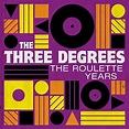 The Three Degrees - The Roulette Years (2019) - SoftArchive