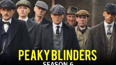 Peaky Blinders Season 6 Release Date Plot Cast Updated Auto Freak