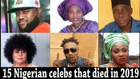 15 Nigerian Celebs That Died In 2019 Youtube