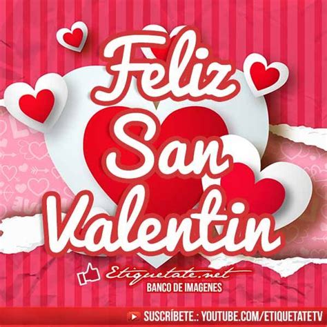 Imagenes Para El 14 De Febrero De Amor Para San Valentin Imagenes Para