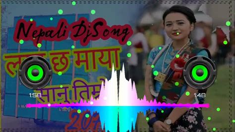 New Nepali Dj Song लग छ माया तिम्रो सानु Tik Tok Viral Dj Song 2079 Nepali Video Song