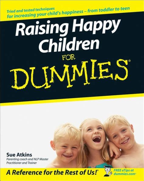 Raising Happy Children For Dummies By Sue Atkins Paperback Barnes