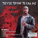 Tupac Shakur - They're Tryin' To Kill Me (2000, CD) | Discogs