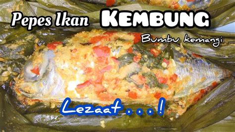 Ada banyak manfaat bagi kesehatan tubuh serta variasi resep bumbu pepes. Cara simpel membuat pepes ikan kembung yang enak dan lezat ...