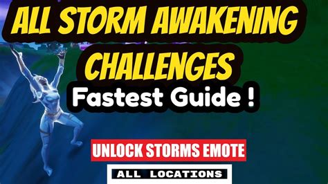 All Storm Awakening Challenges Fortnite All Locations All Storms