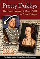 Pretty Dukkys: The Love Letters of Henry VIII (Free PDF Download)