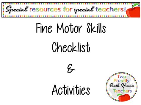 A Simple Checklist To Check For Fine Motor Skills Development And Some