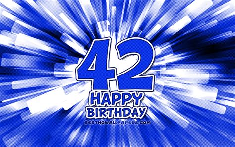 Download Wallpapers Happy 42nd Birthday 4k Blue Abstract Rays