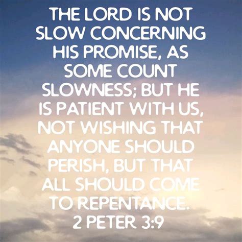 2 Peter 39 The Lord Is Not Slow Concerning His Promise As Some Count