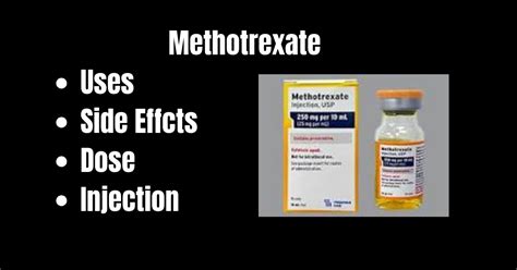 Methotrexate Uses Side Effects Dose Injection